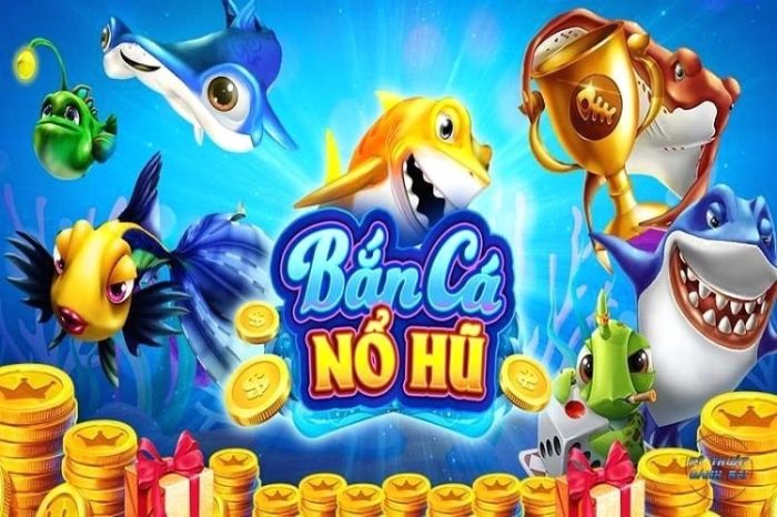 cách chơi bắn cá nổ hũ